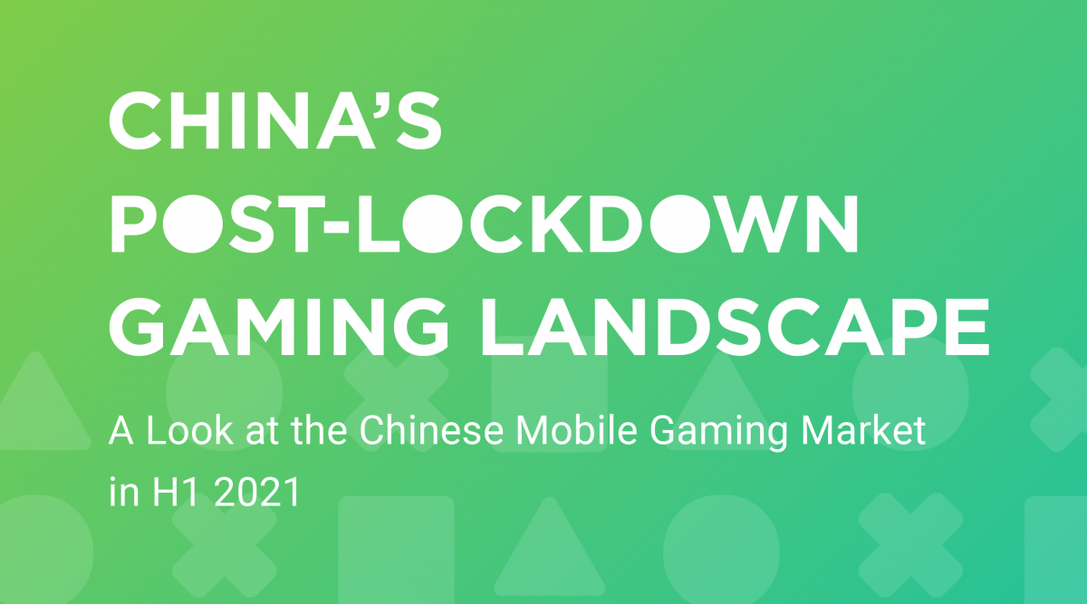 China’s Post-Lockdown Gaming Landscape